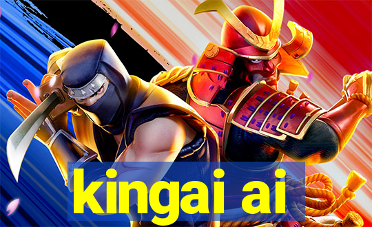 kingai ai